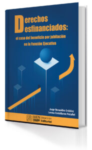 Portada del libro Derechos desfinanciados: el caso del beneficio por jubilación en la Función Ejecutiva