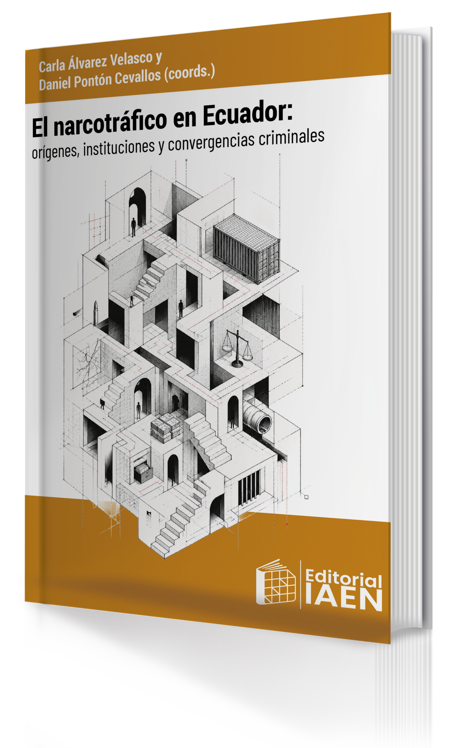 Portada del libro El narcotráfico en Ecuador: orígenes, instituciones y convergencias criminales