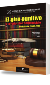 Portada de El giro punitivo y la reducción del homicidio en Ecuador