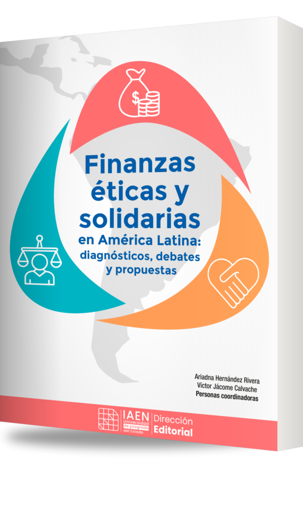Portada de Finanzas éticas y solidarias en América Latina, coordinada por Ariadna Hernández Rivera y Víctor Jácome Calvache, Editorial IAEN, 2023