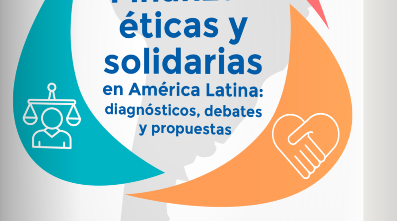 Portada de Finanzas éticas y solidarias en América Latina, coordinada por Ariadna Hernández Rivera y Víctor Jácome Calvache, Editorial IAEN, 2023