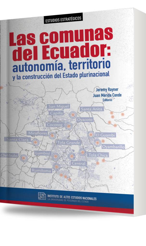 Portada de Las comunas del Ecuador: autonomía, territorio y la construcción del Estado plurinacional