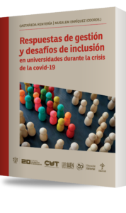 Portada de Respuestas de gestión y desafíos de inclusión en universidades durante la crisis de la covid 19