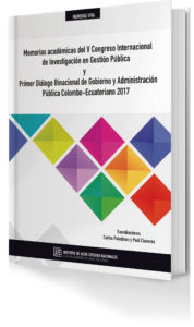 Portada de Memorias académicas del V Congreso Internacional de Investigación en Gestión Pública y Primer Diálogo Binacional de Gobierno y Administración Pública Colombo-Ecuatoriano 2017