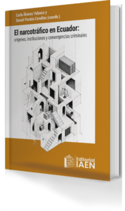 Portada del libro El narcotráfico en Ecuador: orígenes, instituciones y convergencias criminales